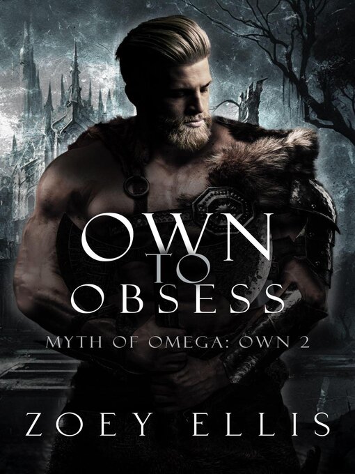 Title details for Own to Obsess by Zoey Ellis - Available